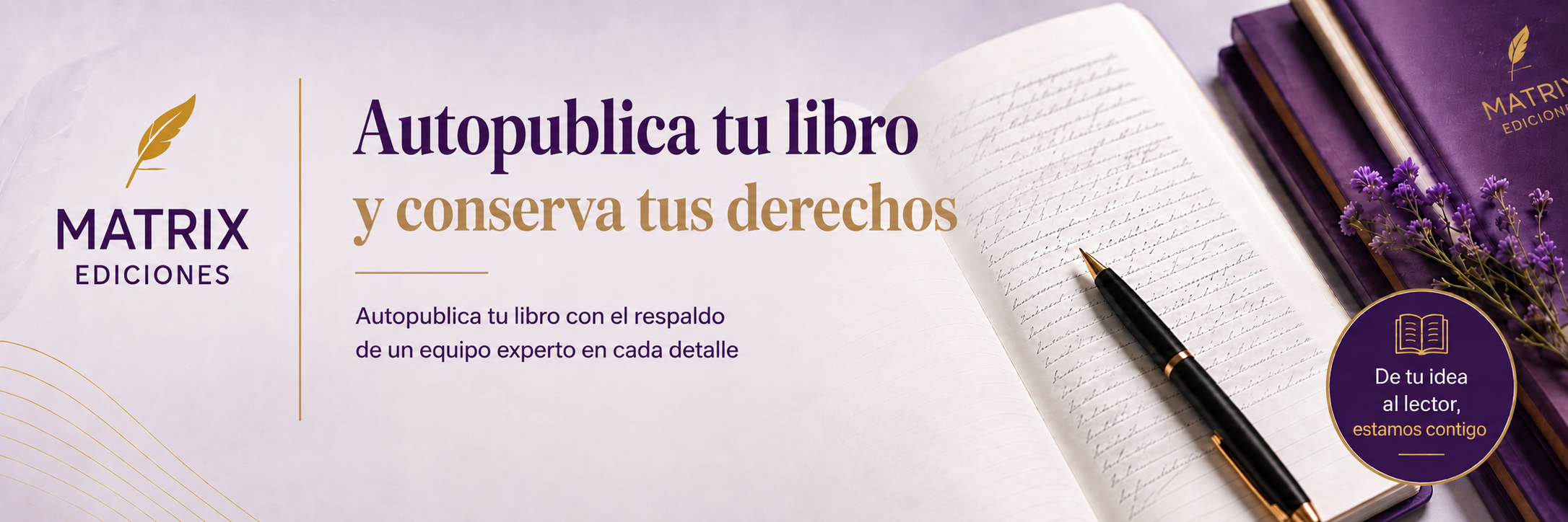Autopublica tu libro y conserva tus derechos - Matrix Ediciones