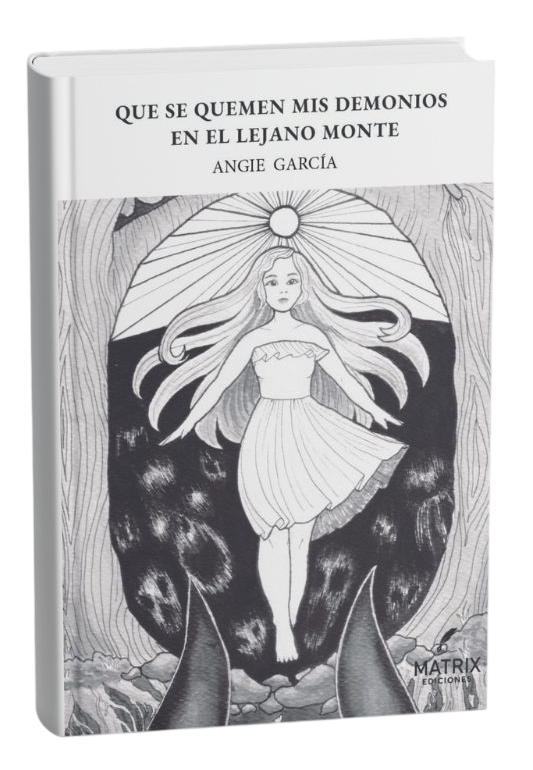 Que se quemen mis demonios en el lejano monte